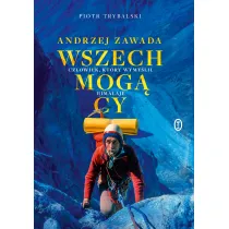 Wszechmog�cy. Andrzej Zawada. Cz�owiek, kt�ry wymy�li� Himalaje