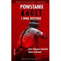Powstanie, kacet i inne historie
