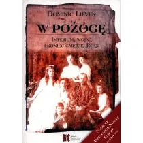W po�og�. Imperium, wojna i koniec carskiej Rosji
