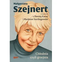 Ch�odnia, czyli grzejnia. Ma�gorzata Szejnert w rozmowie z Dorot� Kara� i Markiem Sterlingowem