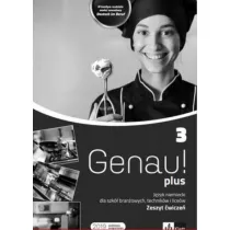 Genau! plus 3. Zeszyt wicze do jzyka niemieckiego dla szk branowych, technikw i licew