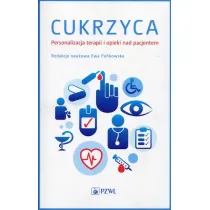Cukrzyca. Personalizacja terapii i opieki nad pacjentem