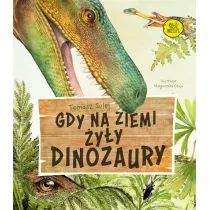 Gdy na Ziemi �y�y dinozaury