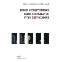 Siedem nieprzyjemnych sztuk teatralnych, w tym trzy o �ydach