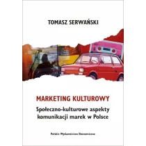 Marketing kulturowy. Spo�eczno-kulturowe aspekty komunikacji marek w Polsce