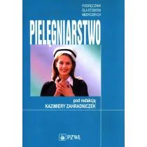 Piel�gniarstwo. Podr�cznik dla studi�w medycznych
