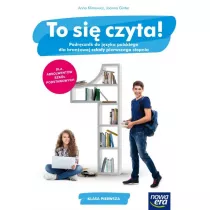 To si czyta! Podrcznik do jzyka polskiego dla klasy 1 branowej szkoy I stopnia. Szkoy ponadpodstawowe