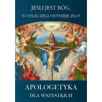 Je�li jest B�g to dlaczego istnieje z�o ?