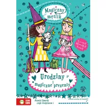 Magiczny mtlik. Urodziny i magiczne prezenty