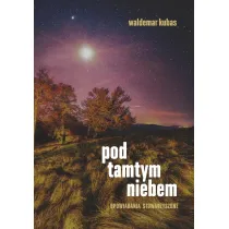 Pod tamtym niebem