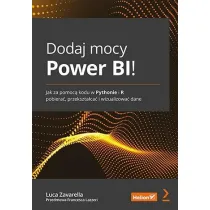 Dodaj mocy Power BI! Jak za pomoc� kodu w Pythonie i R pobiera�, przekszta�ca� i wizualizowa� dane