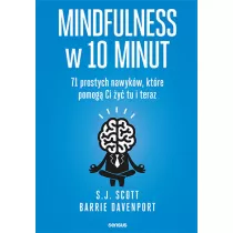 Mindfulness w 10 minut. 71 prostych nawykw