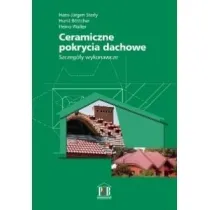 Ceramiczne pokrycia dachowe. Szczeg�y wykonawcze