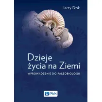 Dzieje �ycia na Ziemi. Wprowadzenie do paleobiologii
