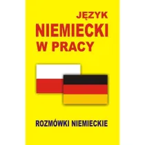 J�zyk niemiecki w pracy. Rozm�wki niemieckie