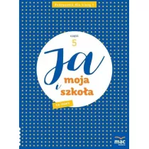 Ja i moja szkoa na nowo. Podrcznik. Klasa 1. Cz 5