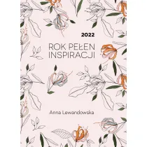 2022. Rok pe�en inspiracji