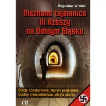 Nieznane tajemnice III Rzeszy na Dolnym �l�sku