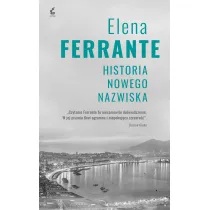 Historia nowego nazwiska. Genialna przyjaci�ka. Tom 2
