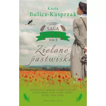 Zielone pastwiska. Saga wiejska. Tom 3