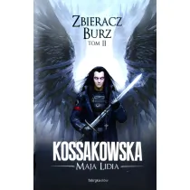 Zbieracz Burz. Cz�� 2. Zast�py Anielskie. Tom 4