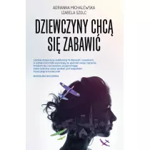 Dziewczyny chc si zabawi