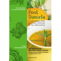 Post Daniela z uzdrawiającą dietą owocowo-warzywną dr Ewy Dąbrowskiej