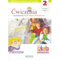Edukacja wczesnoszkolna 2. Zeszyt �wicze� 3. Matematyka