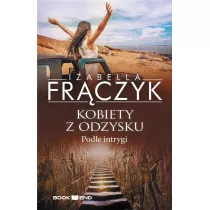 Pode intrygi. Kobiety z odzysku. Tom 5