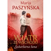 Szkaratna una. Wiatr ze wschodu. Tom 3