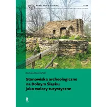 Stanowiska archeologiczne na Dolnym �l�sku jako walory turystyczne