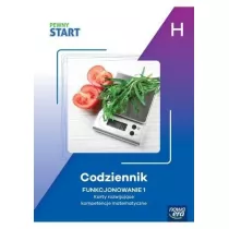 Pewny Start. Poziom H. Codziennik. Funkcjonowanie 1. Karty rozwijaj�ce kompetencje matematyczne