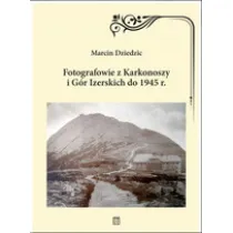 Fotografowie z Karkonoszy i G�r Izerskich do 1945 r.