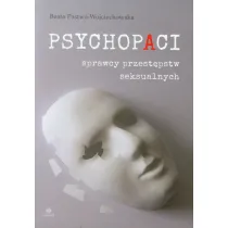 Psychopaci. Sprawcy przest�pstw seksualnych