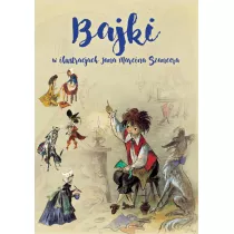 Bajki w ilustracjach Jana Marcina Szancera