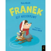 Franek jest niecierpliwy