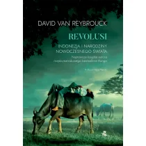 Revolusi. Indonezja i narodziny nowoczesnego �wiata
