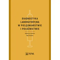 Diagnostyka laboratoryjna w piel�gniarstwie i po�o�nictwie