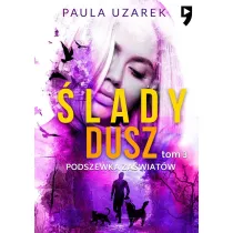 Podszewka za�wiat�w. �lady dusz. Tom 3