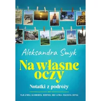 Na wasne oczy. Notatki z podry.