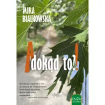 A dok�d to?!
