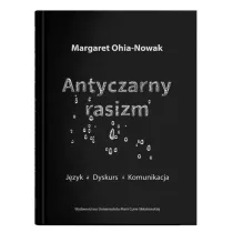 Antyczarny rasizm. J�zyk - dyskurs - komunikacja