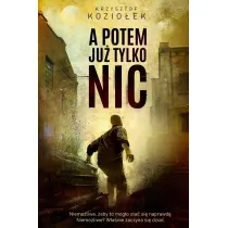 A potem ju� tylko nic