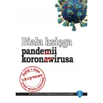 Bia�a ksi�ga pandemii koronawirusa
