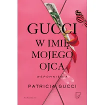Gucci W imi� mojeg ojca