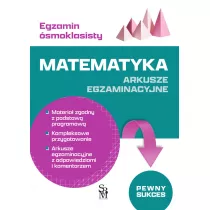 Egzamin smoklasisty. Matematyka. Arkusze egz.