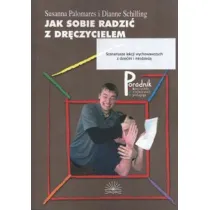 Jak sobie radzi� z dr�czycielem