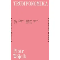 Trumponomika (o ekonomii Donalda Trumpa)