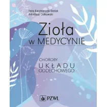Zioa w medycynie. Choroby ukadu oddechowego