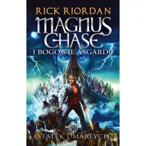 Statek umarych. Magnus Chase i Bogowie Asgardu. Tom 3